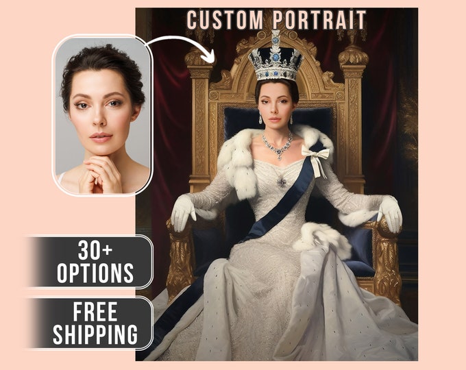 Custom Royal Portrait, Customized Renaissance Portraits, Royal Queen Portrait, Christmas Gift Idea Custom Royal Portrait from Photo,