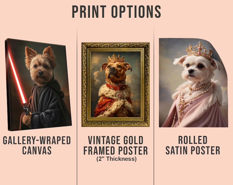 May include: Print options are displayed: a gallery-wrapped canvas, a vintage gold framed poster (5.08 cm thickness), and a rolled satin poster. Each features a dog portrait, offering different display choices for art lovers.