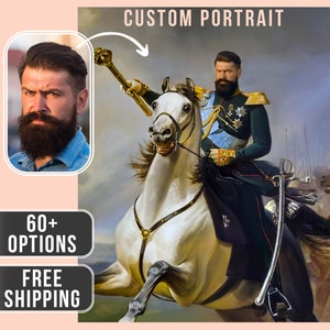 May include: A custom portrait of a person on horseback, wearing a military uniform and holding a scepter. The portrait is in a traditional style, with a background of a landscape. The text "CUSTOM PORTRAIT" is at the top of the image. The text "60+ OPTIONS" and "FREE SHIPPING" are at the bottom of the image.