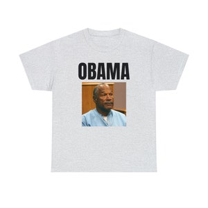 Obama, OJ Simpson ironic funny Unisex Heavy Cotton Tee, prank gift for him and her