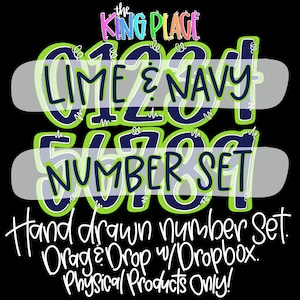 Könnte beinhalten: Eine digitale Grafik mit dem Text THE KING PLACE oben, gefolgt von den Zahlen 0 bis 9 in Marineblau mit lindgrünen Umrandungen. Der Text LIME & NAVY NUMBER SET erscheint in der Mitte, mit Hand drawn number set. Drag & Drop w/Dropbox. Physical Products Only! unten.