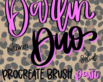 May include: Digital art graphic with the words "Darlin Duo" in pink and black, with the words "outliner" and "solid" pointing to the text. The background is a tan leopard print. Text at the bottom reads "Procreate Brush Pair by Jennifer King @ The King Place."