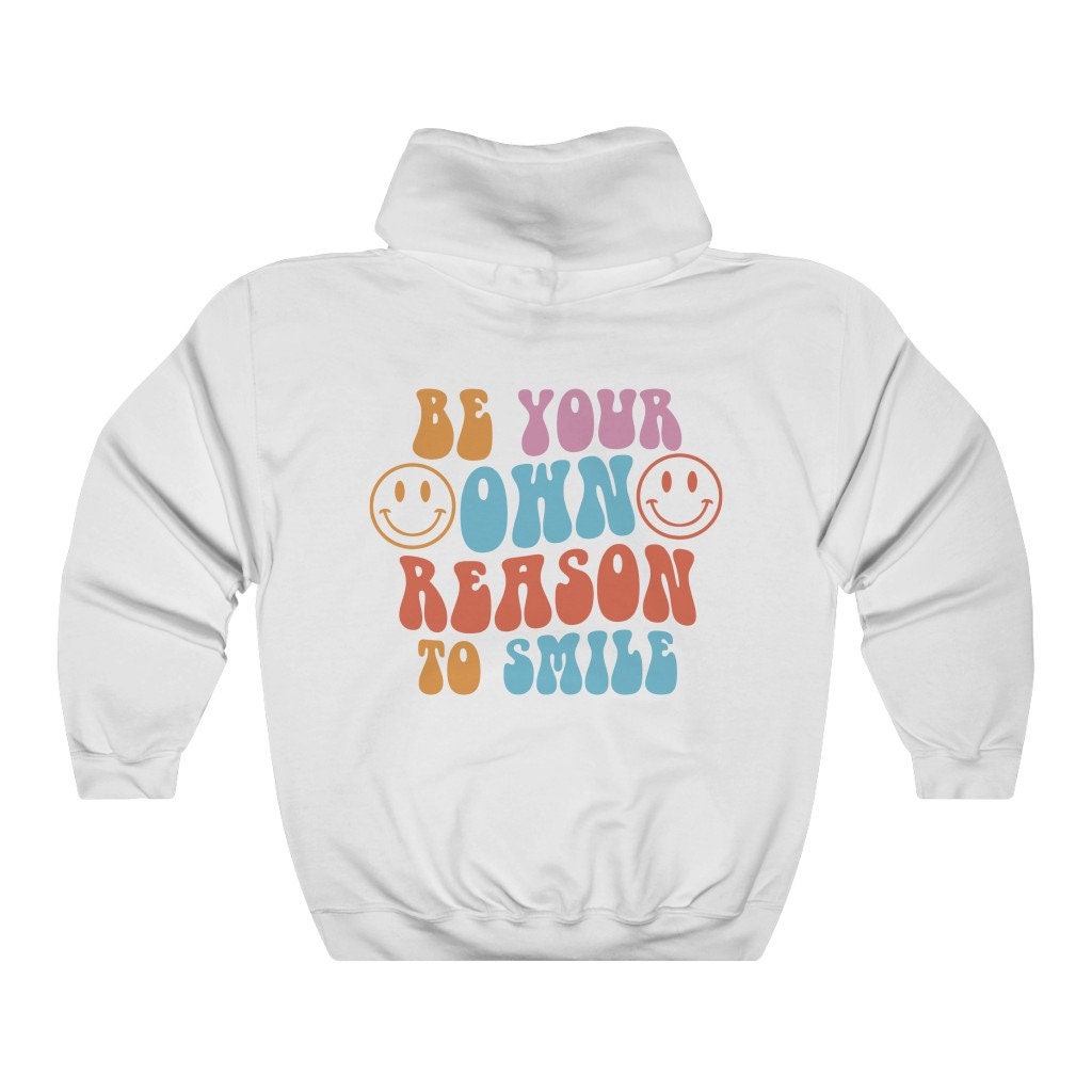 Be Your Own Reason to Smile Hoodie cute Hoodie Aesthetic - Etsy Canada