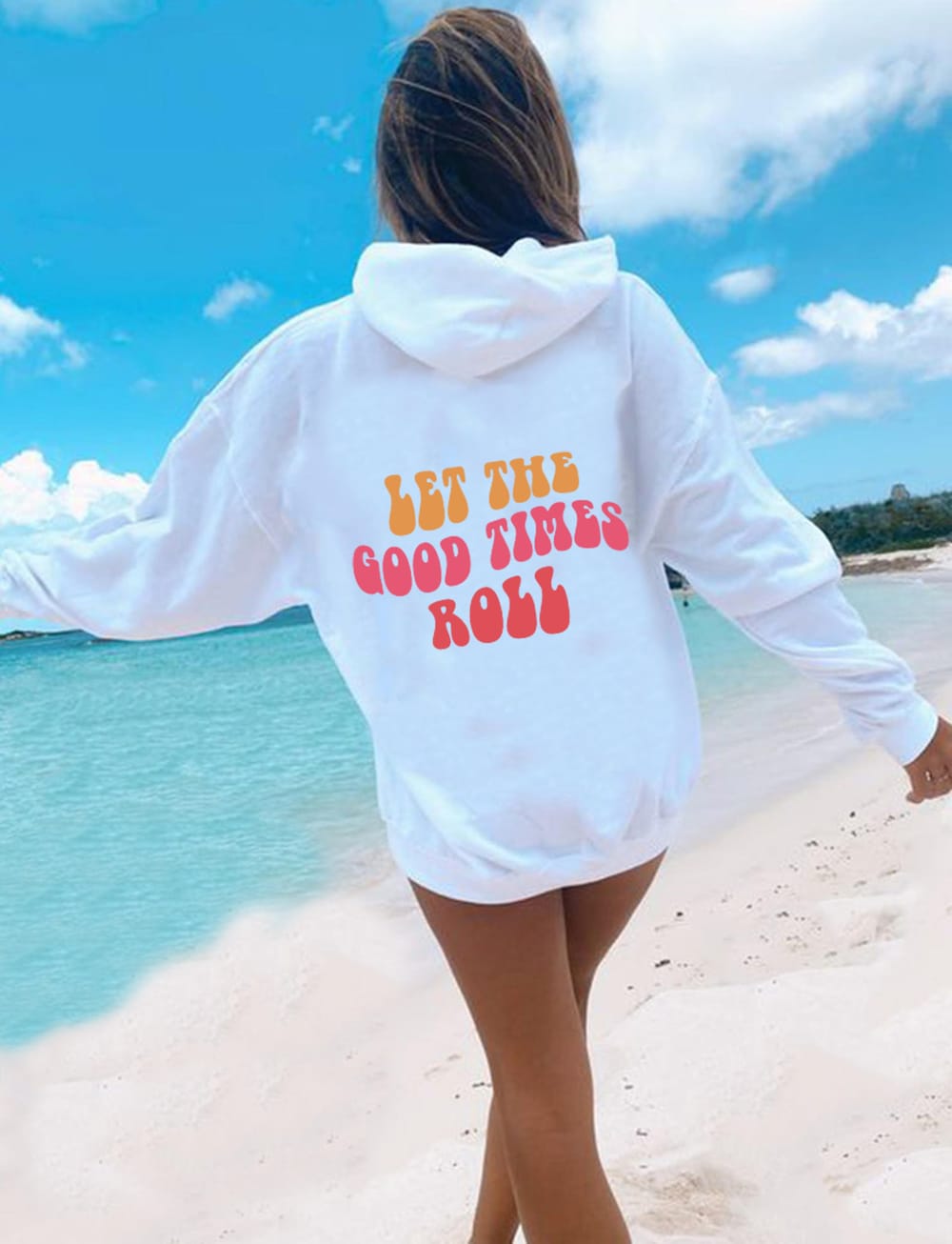 Let The Good Times Roll Hoodie ,Positivity Hoodie ,Tiktok Hoodie, Aesthetic Hoodie ,Cozy Hoodie, Tumblr Hoodie, Saying Hoodie Moderndaydecors