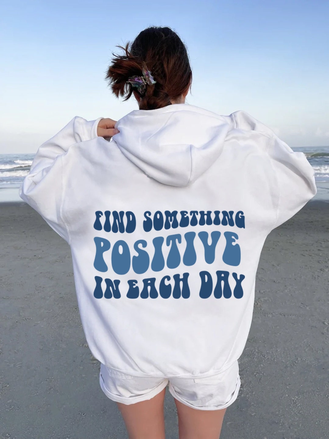 Find Something Positive in Each Day Hoodie VSCO Hoodie Aesthetic Hoodie Oversized Hoodie Word s on Hoodie Etsy Canada