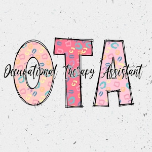 Occupational Therapy Assistant Sticker, OTA Grad Gift, Medical Profession Decal, Health Care Worker Support, Cute Laptop Sticker, OT Sticker