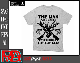 The man the myth the hunting legend, forest svg, fishing svg, Deer Hunting Svg - Hunting Cut File, Vector, Png, Silhouette for Hunter Lovers