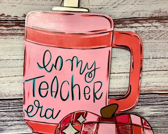 Teacher Door Hanger - Tumbler Decor- In my Teacher Era Welcome Sign - Classroom Decor - Ready to ship 1-3 Business Days