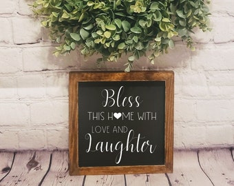 Bless This Home with Love and Laughter | Small Wooden Sign | Tiered Tray Sign | Shelf Decor | Accent table Decor | Farmhouse Signs | Signs