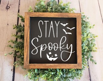 Stay Spooky | Halloween Wood Signs | Halloween Shelf Decor | Spooky Accent Signs | Halloween Accent Signs | Spooky Vibes | Happy Halloween