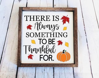 Always something to be Thankful for | Fall Wood Sign | Fall Decor | Fall Tiered Tray Signs | Wooden Sign | Thanksgiving Signs | Wood Sign