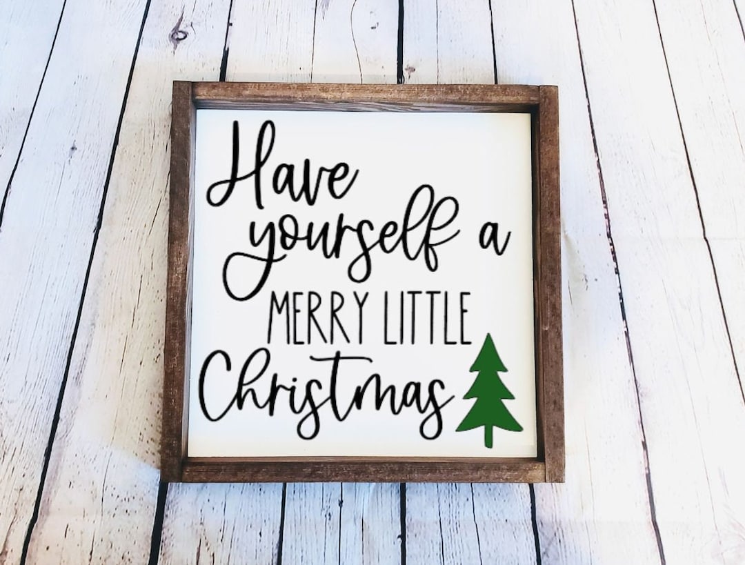 Have Yourself a Merry Little Christmas Wood Signs Holiday Accent Sign