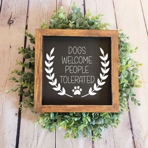 Dogs Welcome | People Tolerated | Dog Accent Decor | Dog Wood Signs | Dog Decor | Dog Wood Framed Signs | Dog Tiered Tray Decor | Dog Gifts