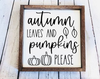 Autumn Leaves and Pumpkins Please | Autumn Wood Signs | Fall Decor | Happy Fall | Fall Tiered Tray Signs | Wooden Signs | Autumn Signs