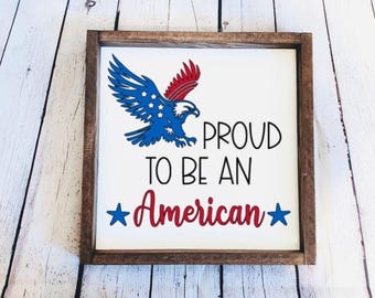 Proud To Be American | Fourth Of July | Summer Time Decor | America Decor | 4th Of July | Happy 4th | Independence Day | USA | Merica