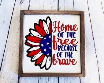 Home Of The Free | Fourth Of July | Summer Time Decor | America Decor | 4th Of July | Happy 4th | Red White & Blue | Independence Day