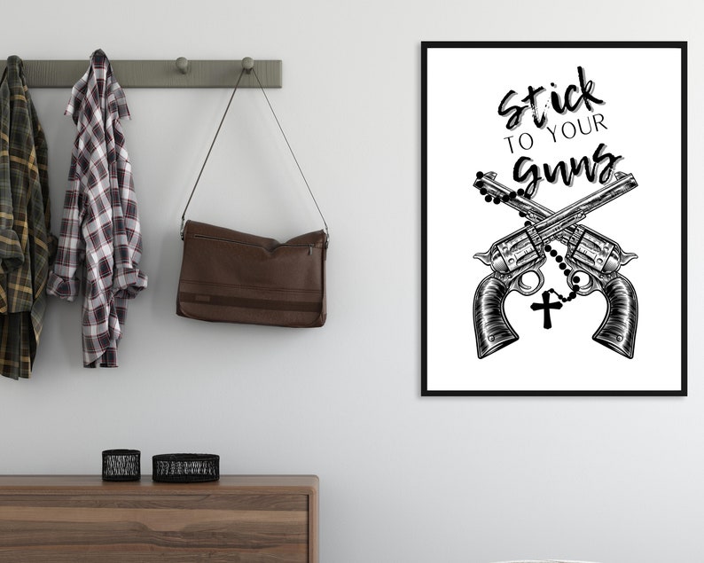 Stick to Your Guns Gun Printable Wall Art Feminine Weapon Etsy