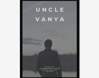 Uncle Vanya by Anton Chekhov - First Run Art Print. Framed or Unframed. A5/A4/A3/A2