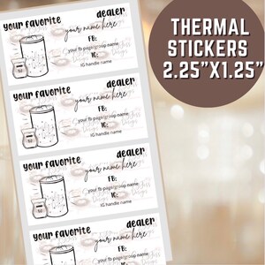 May include: Four white thermal stickers with a black outline. Each sticker features a black and white illustration of a candle jar and the text "your favourite" and "dealer your name here". The text "FB: your fb page/group name" and "IG: IG handle name" is also included on each sticker. The stickers are 2.25 inches by 1.25 inches.
