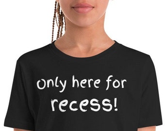 Solo aquí para el recreo, camiseta divertida de la escuela, camiseta gráfica para niños, camiseta de regreso a la escuela, niños unisex