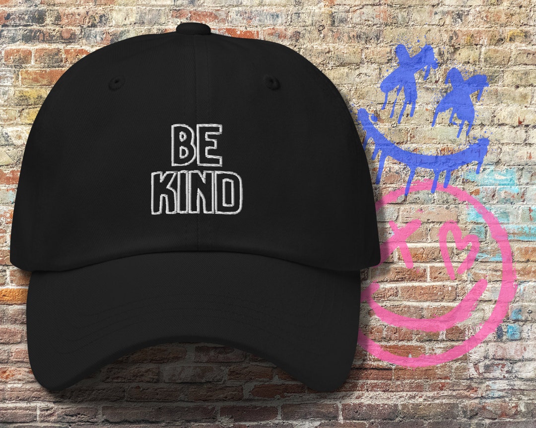 Be Kind Hat, Embroidered Baseball Cap, Positive Quote, Unisex Dad Hat ...
