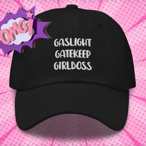 Gaslight Hat, con cita bordada divertida, Gaslight, Gatekeep, Girlboss, Dad Hat, gorra de béisbol unisex