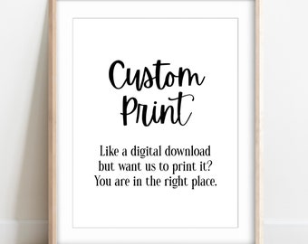 Custom Print a Digital Download