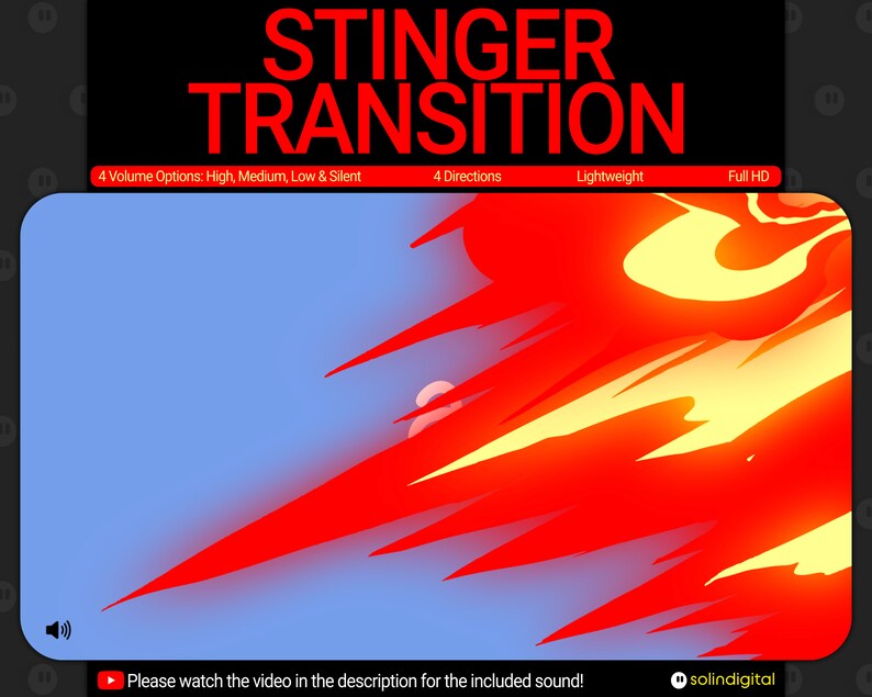 May include: A red and yellow stinger transition effect with a blue background. The text "STINGER TRANSITION" is at the top of the image. The text "4 Volume Options: High, Medium, Low & Silent" is below the title. The text "4 Directions", "Lightweight", and "Full HD" are below the volume options. The text "Please watch the video in the description for the included sound!" is at the bottom of the image.