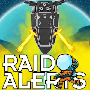 May include: A yellow and green graphic with the text "RAIDO ALERTS" in white. A black spaceship with glowing orange lasers is flying over a blue planet. A cartoon astronaut in a white helmet and orange spacesuit is running to the right.