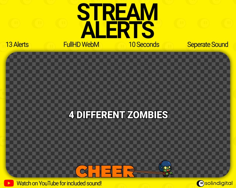 Puede incluir: Una pantalla de alerta animada amarilla y negra con el texto "STREAM ALERTS" en letras negras grandes. La pantalla tambi&eacute;n incluye el texto "13 Alerts", "FullHD WebM", "10 Seconds", "Seperate Sound", "4 DIFFERENT ZOMBIES" y "CHEER". Un zombie de dibujos animados sostiene un bate de b&eacute;isbol y corre hacia el lado derecho de la pantalla. El texto "Watch on YouTube for included sound!" est&aacute; en la parte inferior izquierda de la pantalla. El texto "@solindigital" est&aacute; en la parte inferior derecha de la pantalla.