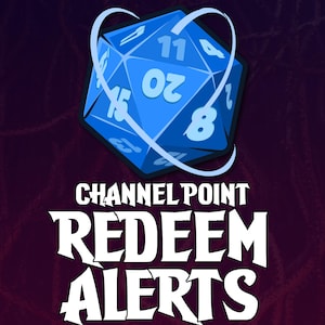 May include: A blue twenty-sided die with white numbers and a heart-shaped design. The text "CHANNEL POINT REDEEM ALERTS" is displayed in white, with a dark purple background.