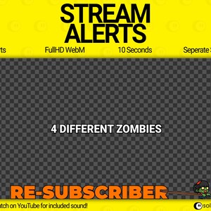 Puede incluir: Un gr&aacute;fico de alerta animado amarillo y negro para Twitch o YouTube con el texto "STREAM ALERTS" en letras negras grandes. El gr&aacute;fico presenta un personaje zombie y el texto "4 DIFFERENT ZOMBIES" y "RE-SUBSCRIBER".