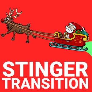 May include: Cartoon illustration of Santa Claus in a red sleigh pulled by a reindeer with a red nose. The sleigh is decorated with gold stars and filled with gifts. The background is red with the text "STINGER TRANSITION" in white.