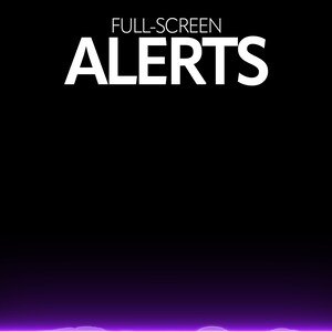 Może przedstawiać: Czarne tło z tekstem "FULL-SCREEN ALERTS" w kolorze białym. Dolna część obrazu ma fioletowy blask.