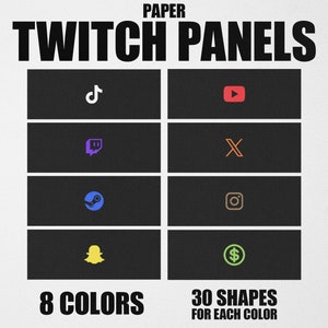 Può includere: Un set di otto pannelli Twitch neri con diversi loghi di social media in vari colori. I loghi includono TikTok, YouTube, Twitch, X, Steam, Instagram, Snapchat e un dollaro. Il testo "PAPER TWITCH PANELS" è in alto nell'immagine. Il testo "8 COLORS" è in basso a sinistra dell'immagine. Il testo "30 SHAPES FOR EACH COLOR" è in basso a destra dell'immagine.