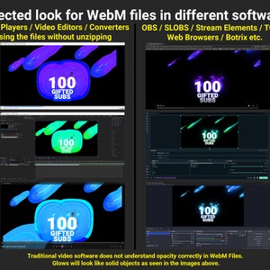 Pu&ograve; includere: Un confronto di come i file video WebM appaiono in diversi software, tra cui VLC, After Effects, Windows Media Player, Chrome, SLOBS e OBS. Il video mostra un'animazione luminosa del testo "100 Gifted Subs".
