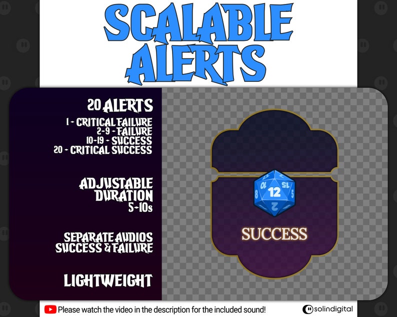 May include: A graphic with the text "SCALABLE ALERTS" in blue and red. The graphic features a purple and gold frame with a blue 12-sided die inside. The text "SUCCESS" is below the die. The graphic also includes text describing the features of the product, including 20 alerts, adjustable duration, separate audios for success and failure, and lightweight.