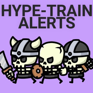 May include: Three cartoon skeletons wearing viking helmets and armor. The skeleton on the left is holding a knife, the one in the middle is holding a shield, and the one on the right is holding an axe. The text "HYPE-TRAIN ALERTS" is at the top of the image.