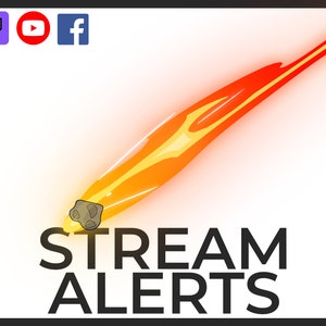 Op de afbeelding: Een vurige oranje en gele komeet streept over een witte achtergrond met de tekst "STREAM ALERTS" in het zwart. Social media-pictogrammen voor Twitch, YouTube en Facebook bevinden zich in de linkerbovenhoek.