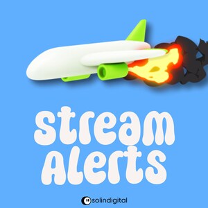 May include: A white airplane with lime green accents and a trail of yellow fire and black smoke against a blue background. Below the airplane, the white text reads stream Alerts, and at the bottom, the small black text reads solindigital.