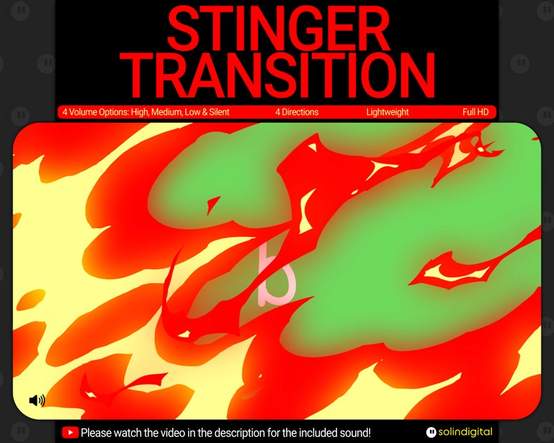 May include: A digital illustration of a red, yellow, and green abstract design with the text "STINGER TRANSITION" in black. The text below the image reads "4 Volume Options: High, Medium, Low & Silent", "4 Directions", "Lightweight", and "Full HD". The text below the image reads "Please watch the video in the description for the included sound!" and "solindigital".