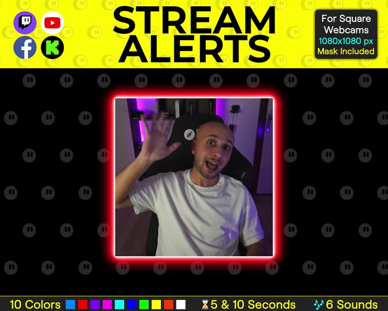 K&ouml;nnte beinhalten: Ein Mann winkt in die Kamera, umgeben von einem roten Neonrahmen. Der Text "STREAM ALERTS" ist in gelben Buchstaben auf schwarzem Hintergrund. Der Text "For Square Webcams 1080x1080 px Mask Included" ist in wei&szlig;en Buchstaben auf schwarzem Hintergrund. Der Text "10 Colors" ist in wei&szlig;en Buchstaben auf gelbem Hintergrund. Unter dem Text befindet sich eine Reihe von 10 farbigen Quadraten. Der Text "5 & 10 Seconds" ist in wei&szlig;en Buchstaben auf gelbem Hintergrund. Neben dem Text befindet sich ein Sanduhr-Symbol. Der Text "6 Sounds" ist in wei&szlig;en Buchstaben auf gelbem Hintergrund. Neben dem Text befindet sich ein Musiksymbol.