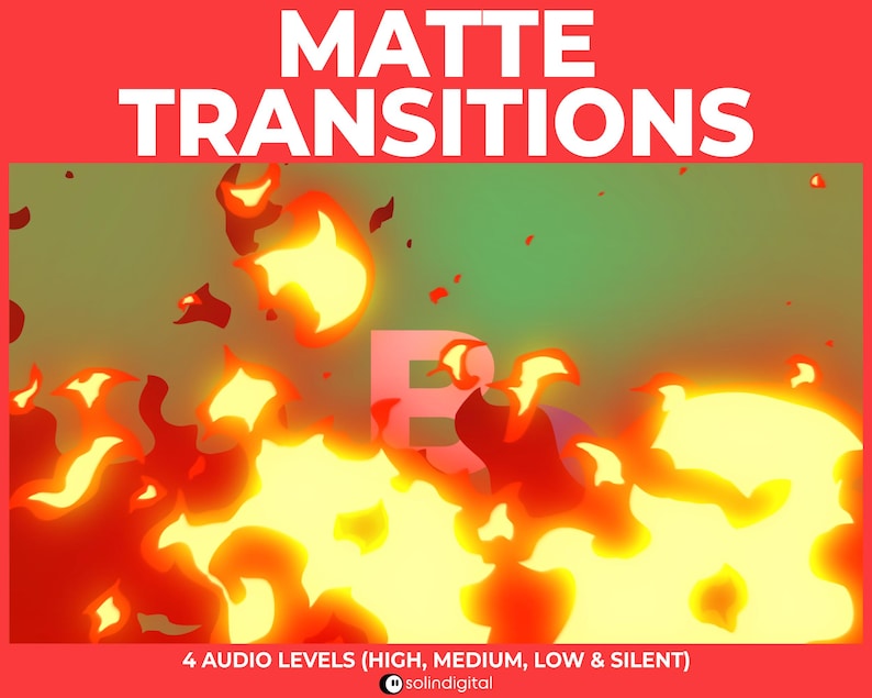 May include: Matte transitions animation effect with a fiery orange and yellow design. The text "MATTE TRANSITIONS" is at the top of the image. The text "4 AUDIO LEVELS (HIGH, MEDIUM, LOW & SILENT)" is at the bottom of the image. The text "solindigital" is at the bottom right of the image.