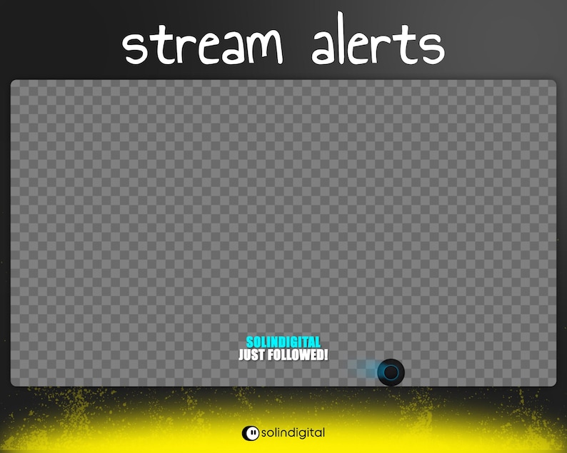 May include: A digital overlay for streaming, featuring the text "stream alerts" in white. The design includes a transparent central area, a blue and black circular element, and the text "SOLINDIGITAL JUST FOLLOWED!" in blue. The bottom has a yellow and black gradient.