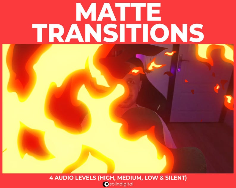 May include: A digital animation of fire flames in orange and yellow colours with a person's face in the background. The text "MATTE TRANSITIONS" is at the top of the image. The text "4 AUDIO LEVELS (HIGH, MEDIUM, LOW & SILENT)" is at the bottom of the image. The text "solindigital" is at the bottom right of the image.