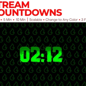 May include: Green digital countdown timer displaying "02:12" against a black background with a repeating pattern of green flames. The text "STREAM COUNTDOWNS" is at the top of the image in red text. The text "3 Min 5 Min 10 Min Scalable Change to Any Color 3 Fonts" is below the timer in red text.