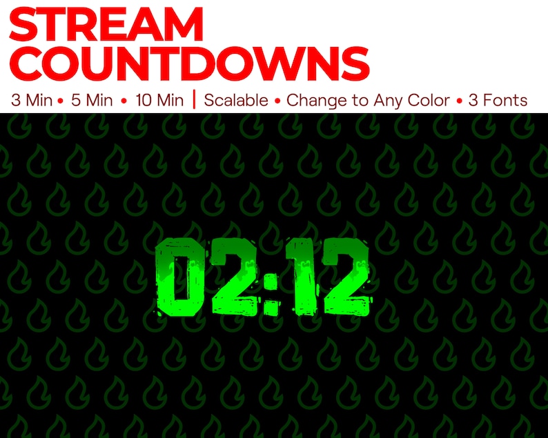 May include: Green digital countdown timer displaying "02:12" against a black background with a repeating pattern of green flames. The text "STREAM COUNTDOWNS" is at the top of the image in red text. The text "3 Min 5 Min 10 Min Scalable Change to Any Color 3 Fonts" is below the timer in red text.