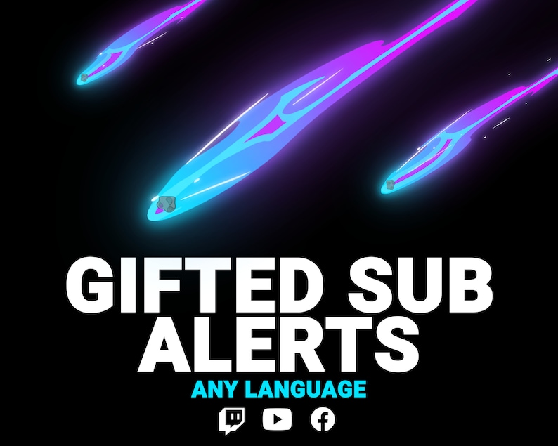 Pu&ograve; includere: Una grafica con il testo "GIFTED SUB ALERTS" in lettere bianche su uno sfondo nero. Il testo "ANY LANGUAGE" &egrave; sotto il testo principale in un carattere pi&ugrave; piccolo. Tre stelle cadenti blu e viola sono sullo sfondo. I loghi di Twitch, YouTube e Facebook sono sotto il testo.