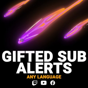 Op de afbeelding: Een zwarte achtergrond met paarse en oranje strepen licht. De tekst "GIFTED SUB ALERTS" is wit met de tekst "ANY LANGUAGE" in oranje eronder. De social media-iconen voor Twitch, YouTube en Facebook staan onder de tekst.