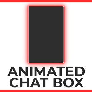 Può includere: Una chat box animata nera con un bagliore rosso attorno ai bordi. Il testo "ANIMATED CHAT BOX" è sotto la casella.